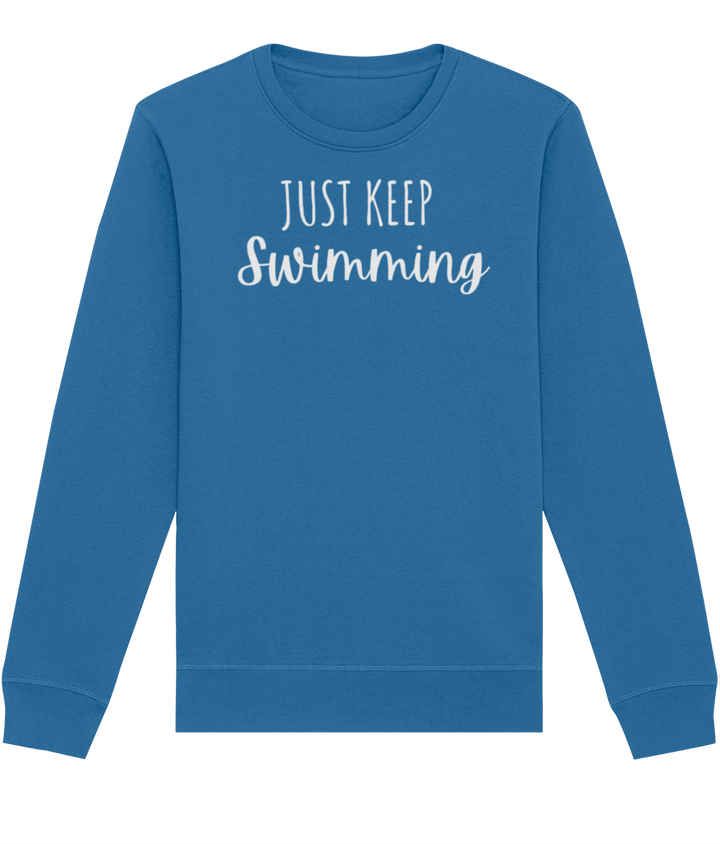 Just Keep Swimming Organic Cotton Sweatshirt