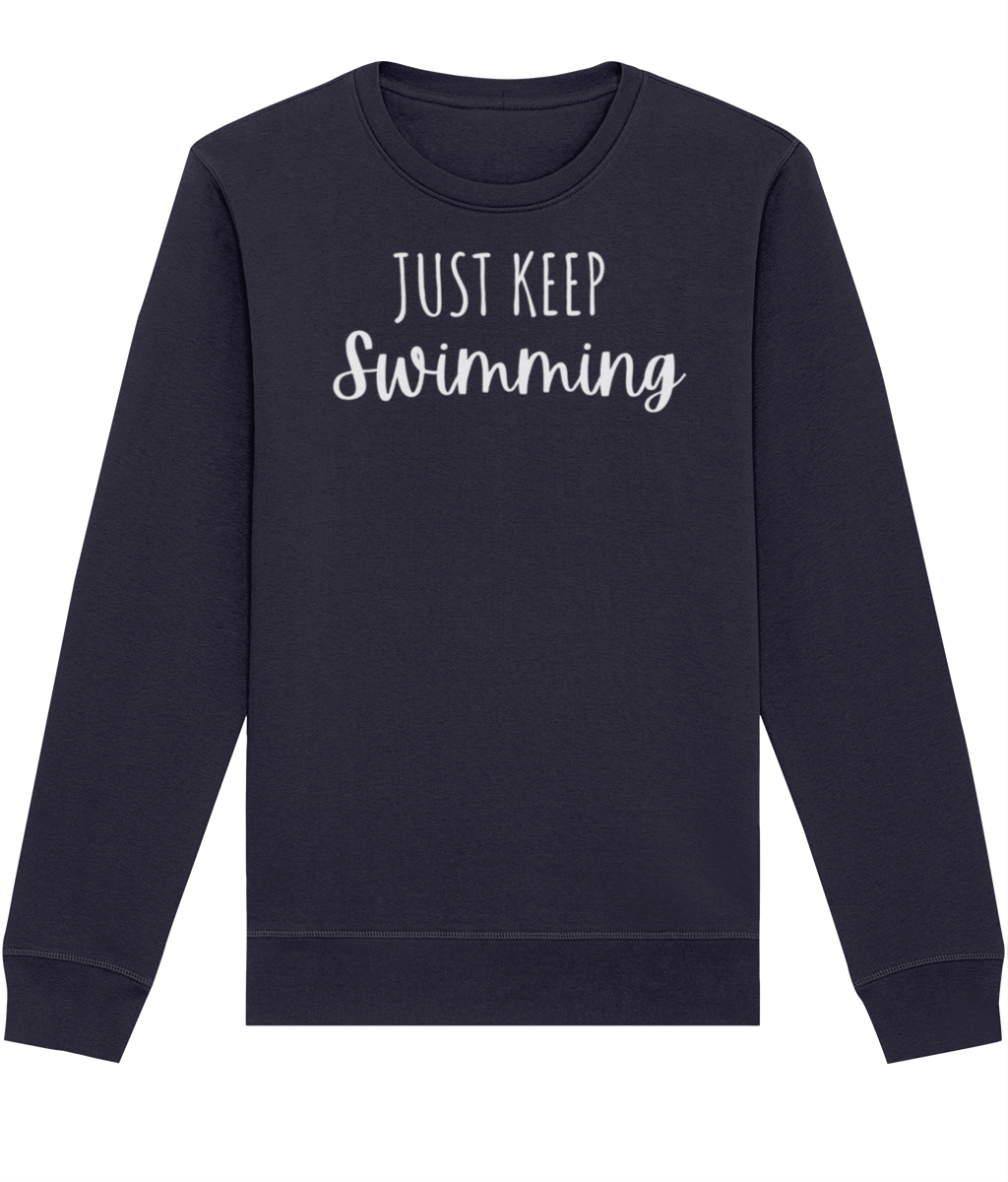 Just Keep Swimming Organic Cotton Sweatshirt